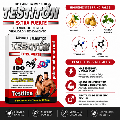 Testitón Extra Fuerte | Fórmula con Ginseng, Maca, Ginkgo Biloba y Yohimbina | Energía, Vitalidad y Rendimiento Masculino